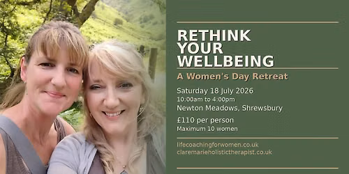 Rethink Your Wellbeing Retreat - A Women's Day Retreat