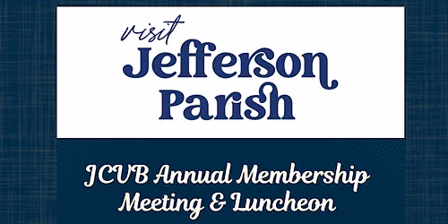 Jefferson Convention & Visitors Bureau 2026 Annual Meeting & Luncheon
