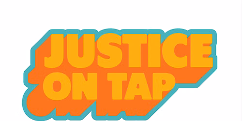 Justice on Tap