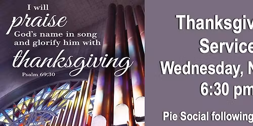 Thanksgiving Worship & Pie Social