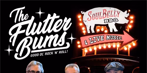 The Flutter Bums Live at Soulbelly BBQ!