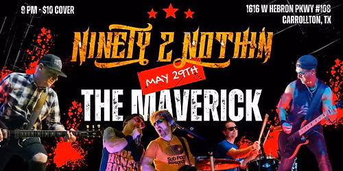Ninety 2 Nothin @ The Maverick \/ 90s Rock \/ Carrollton