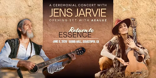 Return to Essence~ A ceremonial concert with Jens Jarvie