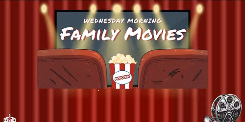 Wednesday Morning Family Movies