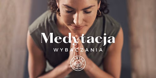 Medytacja Wybaczania