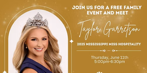  Meet Mississippi Miss Hospitality, Taylor Garretson & Donate needed items & earn a free treat too!