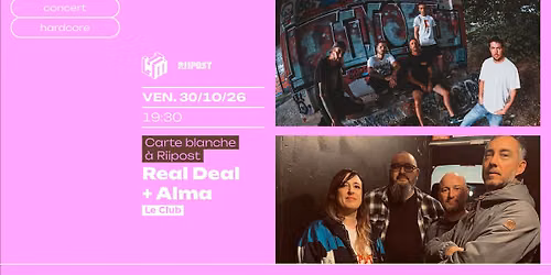 REAL DEAL + ALMA (CARTE BLANCHE \u00c0 RIIPOST)