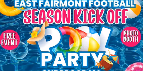 BEE NATION Season Kick Off Pool Party presented by East Fairmont Youth Football and Cheer