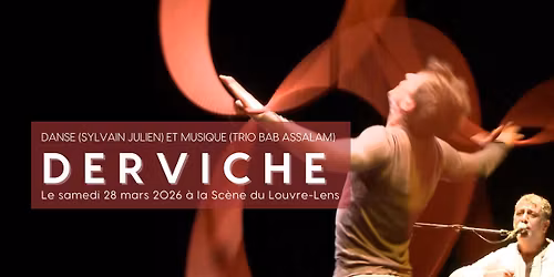 \ud83d\udd7a Concert dans\u00e9 | Derviche \ud83e\ude95 Festival de danse LA BEAUT\u00c9 DU GESTE