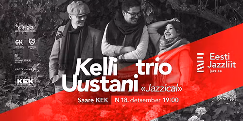 Jazzliit ja Saare KEK LIVE | Kelli Uustani trio \u201eJazzical\u201d