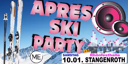 Apres-Ski-Party XXL \/ Rh\u00f6nfesthalle Stangenroth \/ 10.01.2026