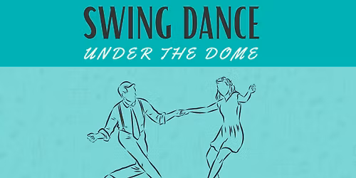 Swing Dance Under the Dome