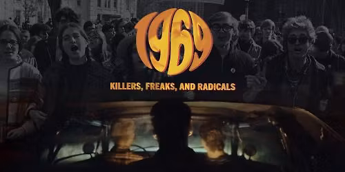 1969: Killers, Freaks, and Radicals Michigan-made Independent Documentary Screening @ Park Theatre