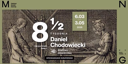 Oprowadzanie kuratorskie po wystawie \u201eDaniel Chodowiecki. Rodzina o\u015bwiecona\u201d
