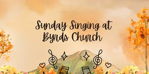 Sunday Singing at Byrds Church