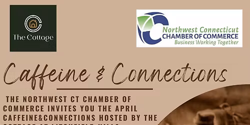 Northwest CT Chamber-Caffeine & Connections