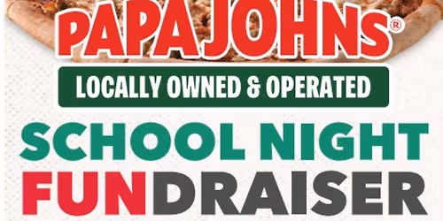 Papa Johns School FUNdraiser 