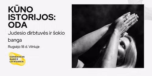 K\u016aNO ISTORIJOS: ODA. S\u0105moningo \u0161okio ir judesio vakaras su DJ