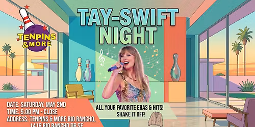 TAY-SWIFT Night @ Tenpins & More Rio Rancho