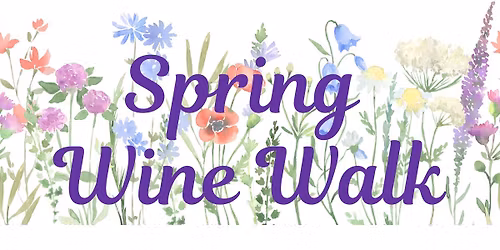 Spring Wine Walk