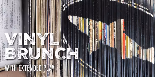 Vinyl Brunch with Extended Play
