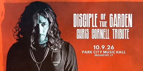 Disciple of the Garden: Tribute to Soundgarden, Audioslave, Chris Cornell