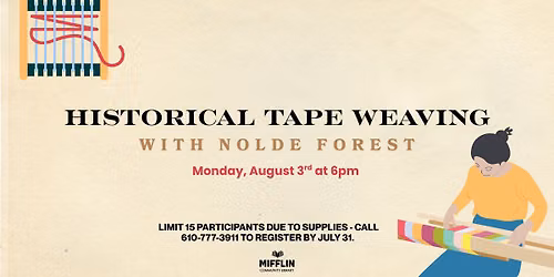 Historical Tape Weaving with Nolde Forest