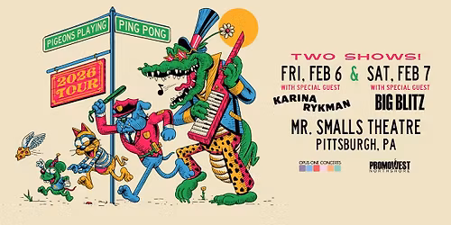 Pigeons Playing Ping Pong with Special Guest Karina Rykman
