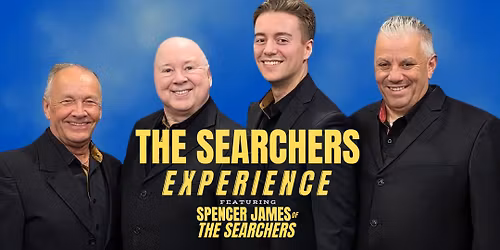 The Searchers Experience Show - Starring Spencer James