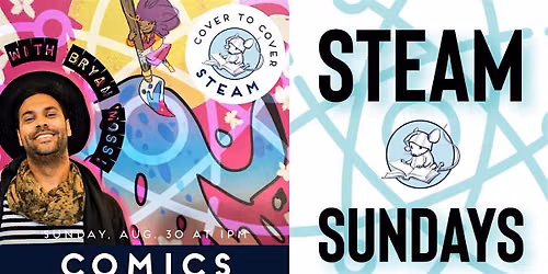 STEAM Sundays Comics with Bryan Christopher Moss