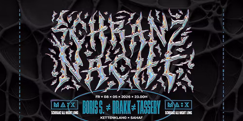 Schranz Nacht w\/ Boris S., Tassery & Drakk