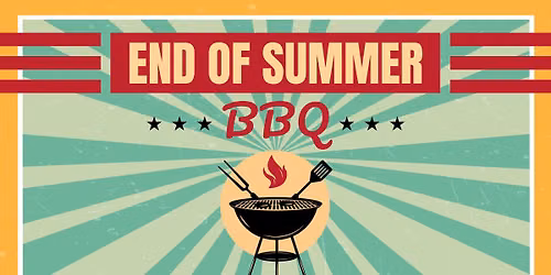 End of Summer BBQ