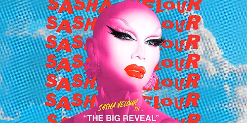 Sasha Velour's The Big Reveal Live Show