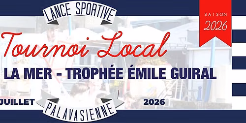 Tournoi local - F\u00eate de la mer \/ Troph\u00e9e Emile Guiral