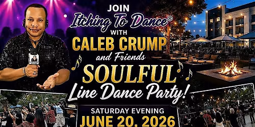 Line Dancing For Fathers Day& Juneteenth-Caleb Crump & Crew-Sat June20,2026