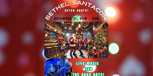 Bethel Santa Con, After Party