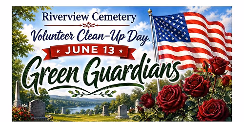 Riverview Cemetery Volunteer Cleanup Day - June
