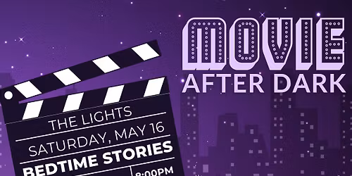 Movie After Dark: Bedtime Stories