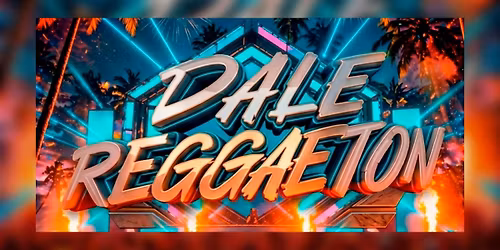 Dale Reggaeton: PERREO NIGHTS