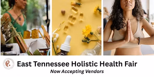 East Tennessee Holistic Health Fair
