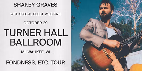 Shakey Graves at Turner Hall Ballroom