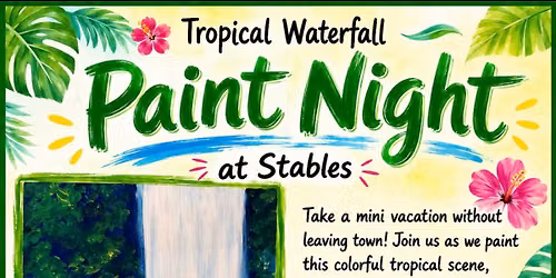 Tropical Waterfall PAINT NIGHT