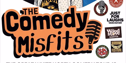 The Comedy Misfits - Great White North Tour