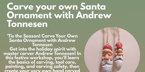 Santa Ornament Carving Class with Andrew Tonnesen