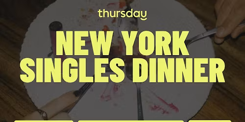 Thursday | Bananas Singles Dinner (30-40) | NYC