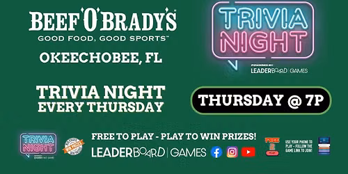Trivia Night THURSDAYS 7p  | Beef 'O' Brady's - Okeechobee FL @LeaderBoardGames