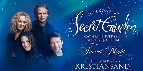Sacred Night \u2013 Secret Garden | Kristiansand