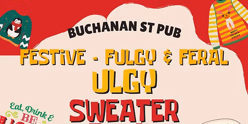 Festive, Fugly & Feral - Ugly Sweater Party