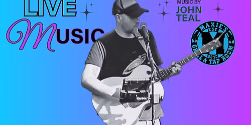 JOHN TEAL LIVE at Maxie's