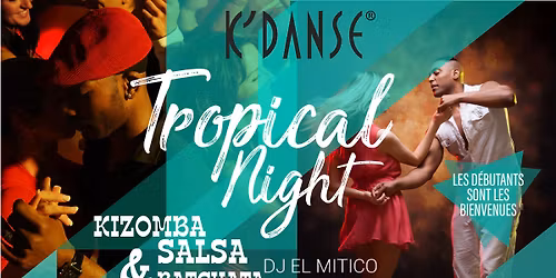 Tropical Night \u00e0 Lausanne \/\/ Salsa, Bachata & Kizomba
